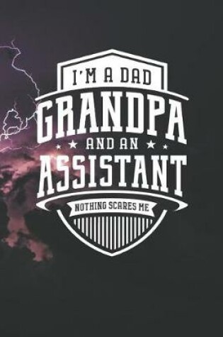 Cover of I'm A Dad Grandpa & An Assistant Nothing Scares Me