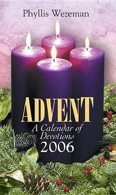 Book cover for Advent a Calendar of Devotions 2006 Large Type