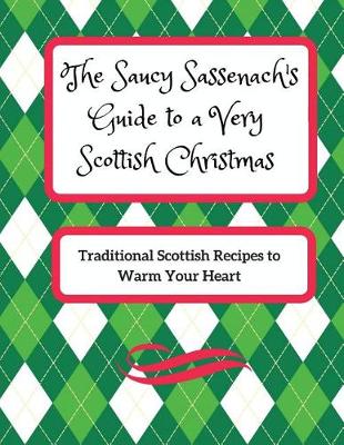 Book cover for The Saucy Sassenach's Guide to a Very Scottish Christmas