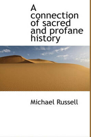 Cover of A Connection of Sacred and Profane History