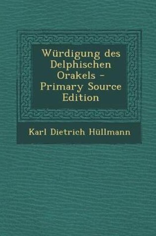 Cover of Wurdigung Des Delphischen Orakels - Primary Source Edition