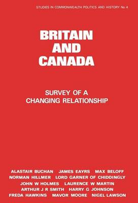 Book cover for Britain and Canada: Survey of a Changing Relationship