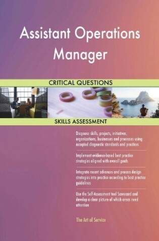 Cover of Assistant Operations Manager Critical Questions Skills Assessment