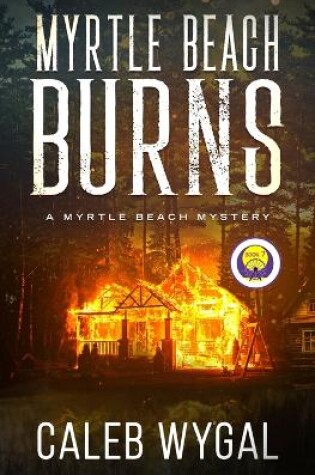 Cover of Myrtle Beach Burns