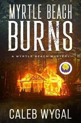 Book cover for Myrtle Beach Burns