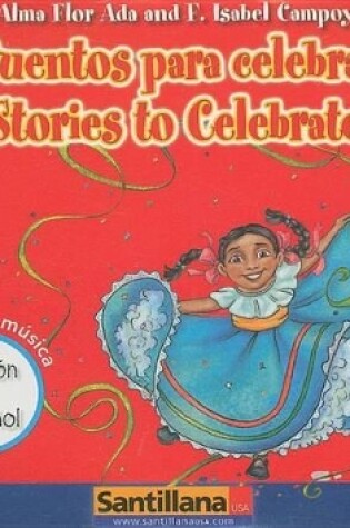 Cover of Cuentos Para Celebrar/Stories To Celebrate