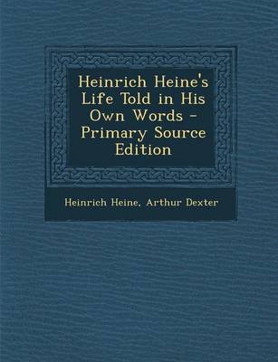Book cover for Heinrich Heine's Life Told in His Own Words