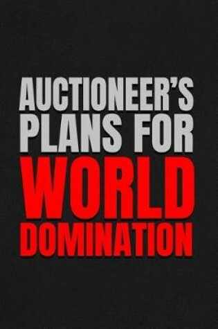 Cover of Auctioneer's Plans for World Domination