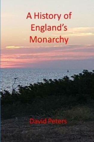 Cover of A History of England's Monarchy
