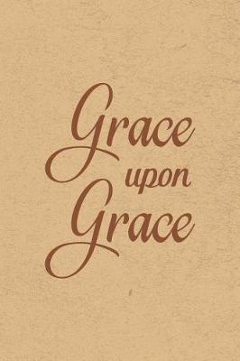 Book cover for Grace Upon Grace