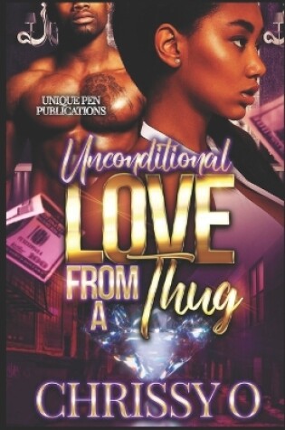 Cover of Unconditional Love from A Thug