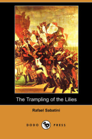 Cover of The Trampling of the Lilies (Dodo Press)