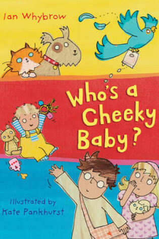 Cover of Who's a Cheeky Baby?