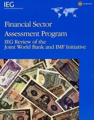 Cover of Financial Sector Assessment Program: Ieg Review of the Joint World Bank and IMF Initiative