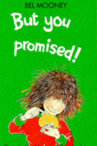 Cover of But You Promised!