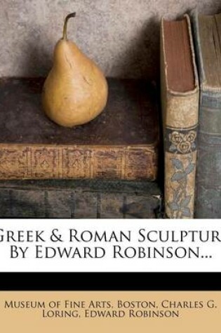 Cover of Greek & Roman Sculpture by Edward Robinson...