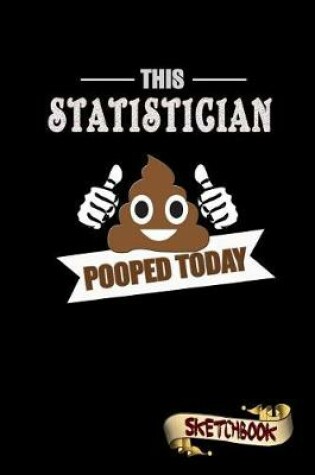 Cover of This Statistician Pooped Today