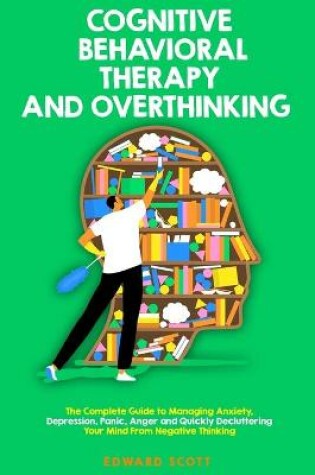 Cover of Cognitive Behavioral Therapy and Overthinking