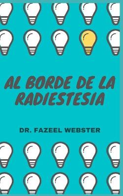 Book cover for Al Borde de la Radiestesia