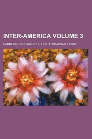 Cover of Inter-America Volume 3