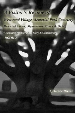 Cover of A Visitor's Review of Westwood Village Memorial Park Cemetery