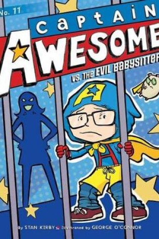 Cover of Captain Awesome vs. the Evil Babysitter