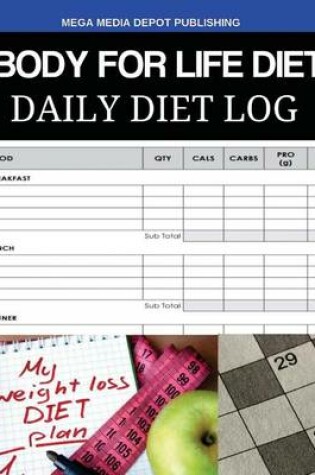 Cover of Body for Life Diet Daily Diet Log