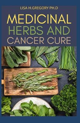 Book cover for Medicinal Herbs and Cancer Cure