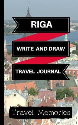 Cover of Riga Write and Draw Travel Journal