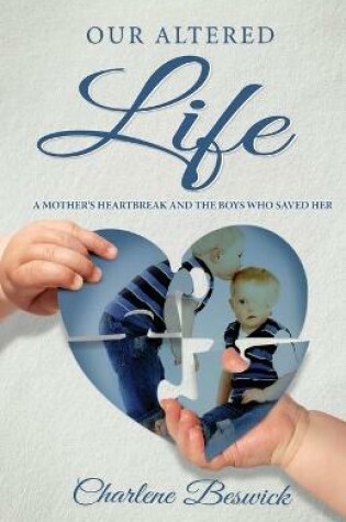 Cover of Our Altered Life