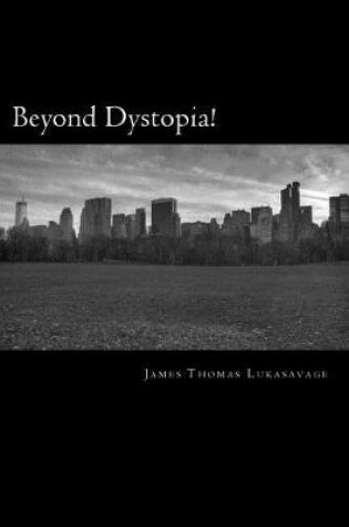 Cover of Beyond Dystopia!