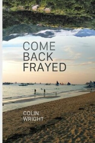 Cover of Come Back Frayed