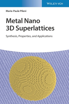 Book cover for Metal Nano Supracrystals – Synthesis, Property and Application