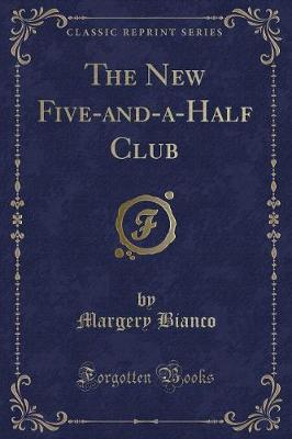 Book cover for The New Five-And-A-Half Club (Classic Reprint)