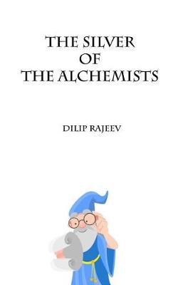 Book cover for The Silver of the Alchemists