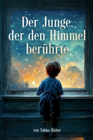 Cover of Der Junge, der den Himmel berührte