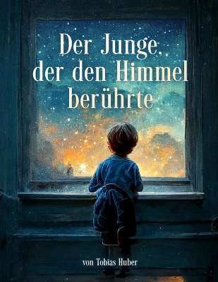 Book cover for Der Junge, der den Himmel berührte