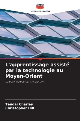 Book cover for L'apprentissage assisté par la technologie au Moyen-Orient