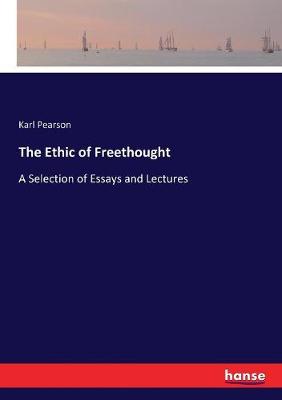 Book cover for The Ethic of Freethought