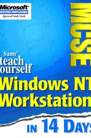 Cover of Sams Teach Yourself MCSE Windows NT Workstation 4 in 14 Days