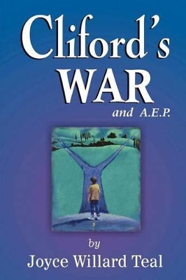 Book cover for Cliford's War and A.E.P.
