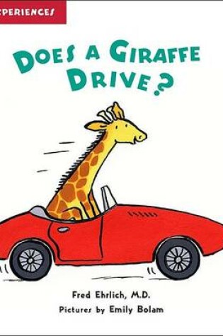 Cover of Does a Giraffe Drive?