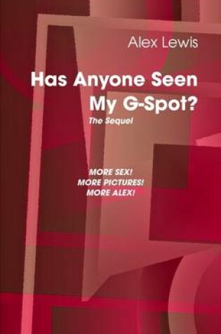 Cover of Has Anyone Seen My G-Spot?