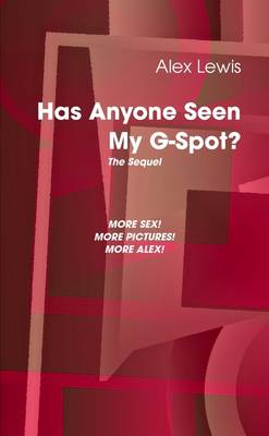 Book cover for Has Anyone Seen My G-Spot?