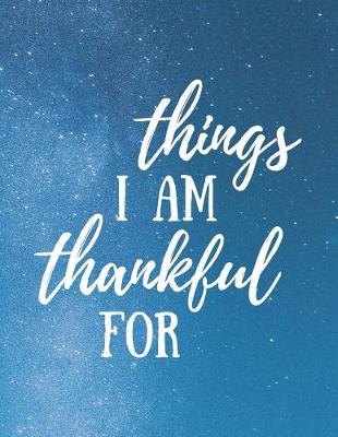 Book cover for Things I Am Thankful for