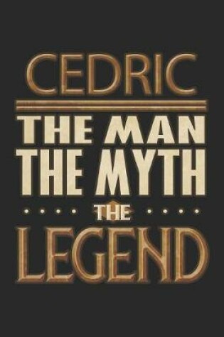 Cover of Cedric The Man The Myth The Legend