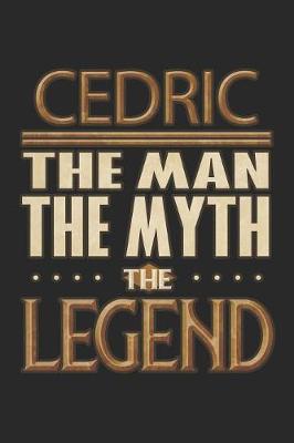 Book cover for Cedric The Man The Myth The Legend