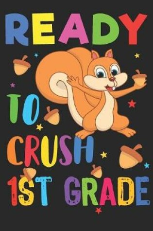 Cover of Ready to Crush 1st Grade