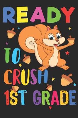 Book cover for Ready to Crush 1st Grade