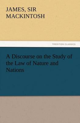 Book cover for A Discourse on the Study of the Law of Nature and Nations